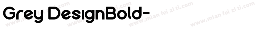 Grey DesignBold字体转换
